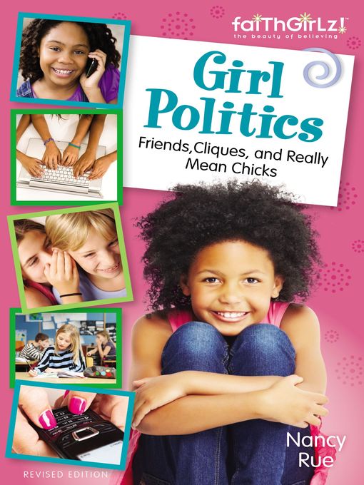 Title details for Girl Politics by Nancy N. Rue - Available